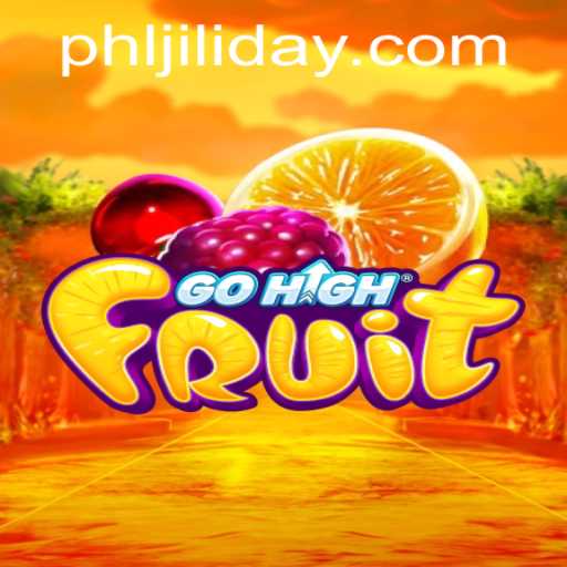 GoHighFruit: A Juicy Adventure into the World of JILIDAY