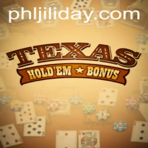 Exploring Texas Holdem Bonus in the Era of JILIDAY